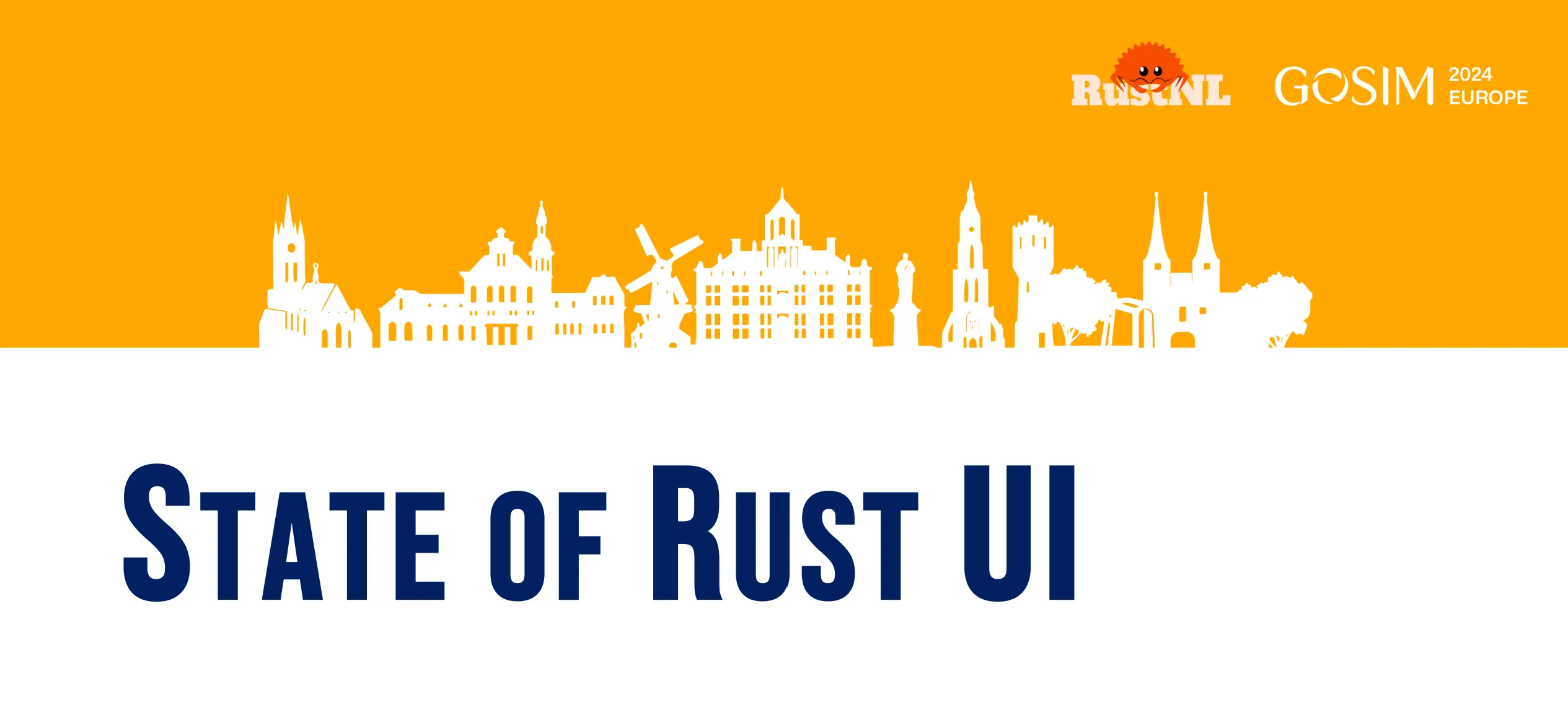 A white line-art skyline of Dutch landmarks on orange, with the RustNL and GOSIM Europe 2024 logos